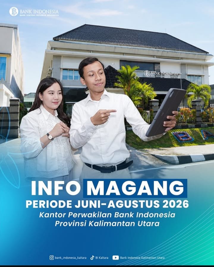 Bank Indonesia Kaltara Ajak Mahasiswa Raih Pengalaman Profesional Lewat Program Magang 2026